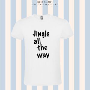 T-Shirt Christmas – Jingle all the way