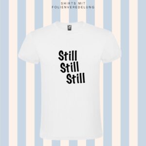 T-Shirt Christmas – Still Still Still